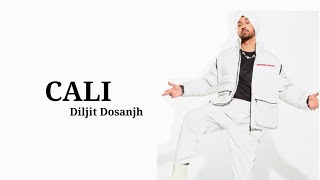 Cali - Diljit Dosanjh (official song) - Moon child Era - New punjabi songs 2021