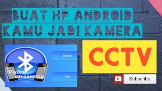Kamera cctv memakai hp android bluetooth video streaming