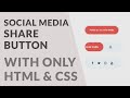 Create Social Media Share Button with Hover Animation Effect - Only HTML & CSS