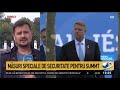 spp și sri în aleră măsuri speciale de securitate pentru summitul celor trei mări. iohannis