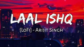 Laal Ishq - Lofi // Slowed +Reverb // Raam Leela #lofi 😔❣️