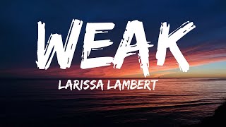 Download Lagu Larissa Lambert Weak I get so weak in the knees I ... MP3 Gratis