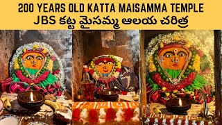 200 Years Old Katta Maisamma Temple || Jbs కట్ట మైసమ్మ ఆలయ చరిత్ర ||