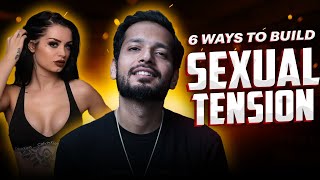 How To Build Sexual Tension | Top 6 Ways | Hindi