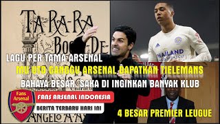 Mu Utd Usik Arsenal Dapatkan Youri Tielemans🤔Lagu Pertama Arsenal😍Kontrak Baru Saka😍Berita Arsenal😍