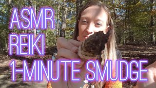 🙌🌈ASMR REIKI: 1-Minute Smudging for Fast Negative Energy Removal🌈🙌