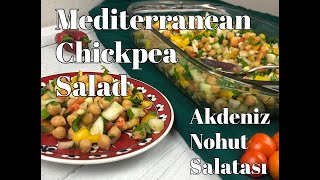 Mediterranean Chickpea Salad | Akdeniz Nohut Salatası