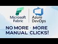 Microsoft Fabric + Azure DevOps: Streamlining Your Development Process