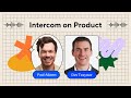 Intercom on Product: The AI revolution and the future of customer service