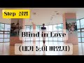 Blind in Love / Step Tutorial / Korea Line Dance Gimhae Branch