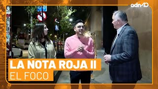 La nota Roja II | El Foco