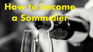 How to become a Sommelier