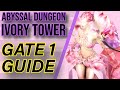 IVORY TOWER GATE 1 GUIDE