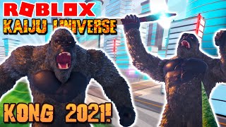 Roblox Kaiju Universe - KONG 2021 UPDATE!