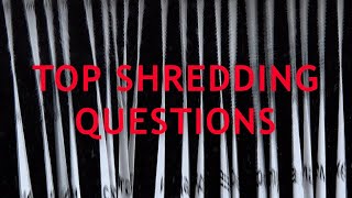 Shred Nations answers Customer's Top Shredding Questions