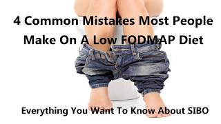 4 Mistakes People Make On A Low FODMAP DIET| SIBO Diet