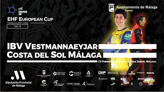 IBV Vestmannaeyjar vs Costa del Sol Málaga. Quarter-Finals EHF European Cup. Saturday