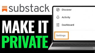 How to Make Your Substack Private 2025 (EASILY)