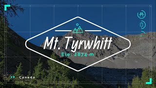 Mount Tyrwhitt | Trek In Canada | English Subtitles