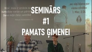 Seminārs (21.10.2023.) ģimenes pamats # 1