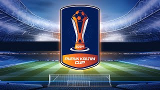 Pupuk Kaltim Cup 2024 | BONTANG KUALA VS KANAAN