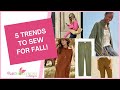 Sew the Trends for Fall 2022