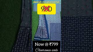 #Jaipursoftcotton #salwarmaterials  @₹799 clearance sale... @#ofabs