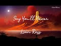 [Vietsub lyrics] Say You'll Never - Lian Ross