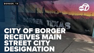 Borger named Texas Main Street City, set to revitalize downtown with expert help