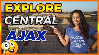 LIVING IN AJAX | Explore Central Ajax And what It Has To Offer | #ajax #durhamregion