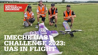 IMechE UAS Challenge 2023: UAS in Flight