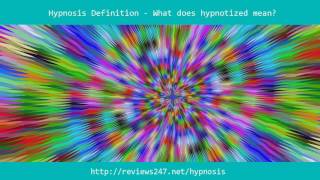 Hypnosis Definition - Define Hypnotize