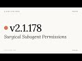 Claude Code v2.1.178 — Surgical Subagent Permissions