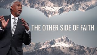 The Other Side of Faith | Bishop Dale C. Bronner