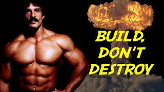 MIKE MENTZER: BUILD, DON'T DESTROY #mikementzer   #gym   #motivation   #training