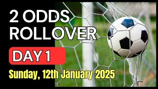 2 ODDS ROLLOVER Football Betting Tips | Sunday, 12th January 2025