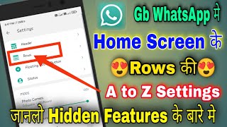 Gb WhatsApp Home Screen Rows की A to Z Settings,home screen most Important Setting.