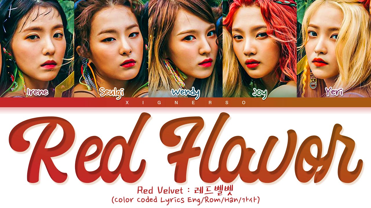 Red Velvet 'Red Flavor' Lyrics (레드벨벳 '빨간 맛' 가사) (Color Coded Lyrics ...