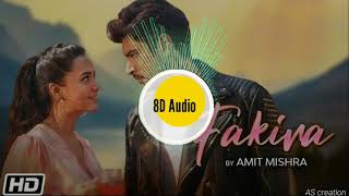 Fakira Song by Amit Mishra 8D audio 🔊 listen now :) 🔥
