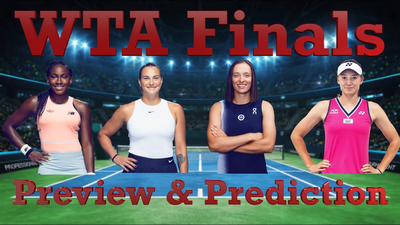 WTA Finals - Preview & Prediction - YouTube