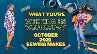 #147: October 2021 Sewing Makes + Pattern Sale + #WYWOW