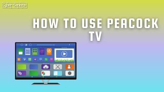 How to use Peacock TV