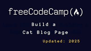 Build a Cat Blog Page with HTML & CSS 🐱 | freeCodeCamp Project Tutorial