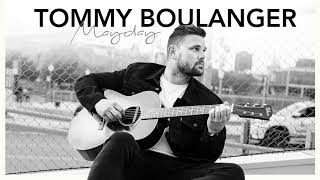 Tommy Boulanger - Mayday (Edit radio)