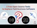 Top 5 FREE Open Source Business Tools You NEED in 2025