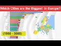 Which Cities are the Biggest  in Europe? (1950 - 3000) - Largest Cities in Europe