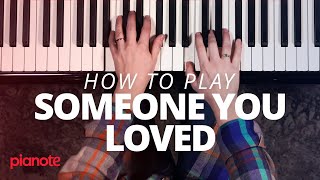 How To Play "Someone You Loved" On The Piano