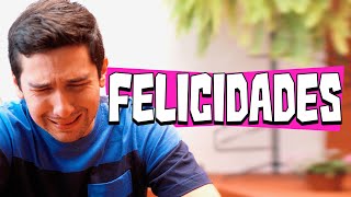 FELICIDADES