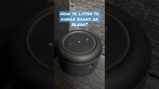 How to listen to kindle books on Alexa?
