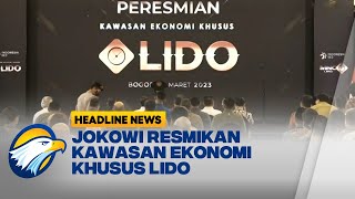 Presiden Resmikan Kawasan Ekonomi Khusus Lido